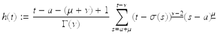  $$\displaystyle{h(t):= \frac{t - a - (\mu +\nu ) + 1} {\Gamma (\nu )} \sum _{s=a+\mu }^{t-\nu }(t -\sigma (s))^{\underline{\nu -2}}(s - a)^{\underline{\mu }}}$$ 